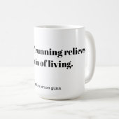 An inspirational quote for runners kaffeetasse (VorderseiteRechts)