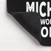 An Leben ohne Michelle wäre langweilig Lustig Mousepad (Ecke)