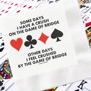An manchen Tagen bin ich in das Spiel der Brücke g Serviette