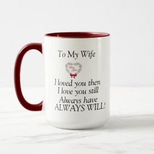 An meine Ehefrau - Geschenk für Ehefrau Tasse