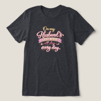 An meinem letzten Nerv mit meinem Ehemann Tri-Blend Shirt