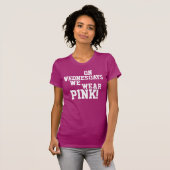 An Mittwochen tragen wir Rosa T-Shirt (Vorne ganz)
