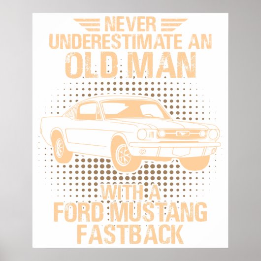 An Old Man Ford Mustang 1966 Fastback Poster (Vorne)