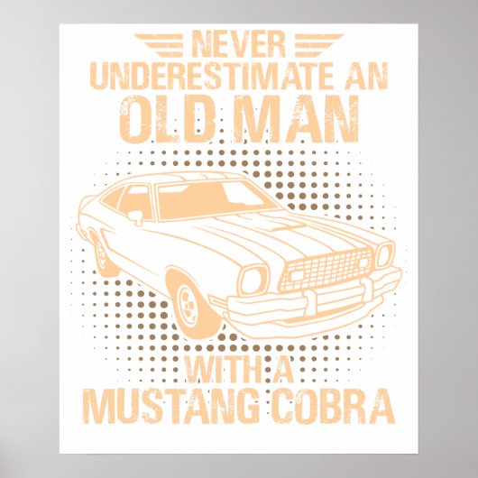 An Old Man Ford Mustang 1977 Cobra Poster (Vorne)
