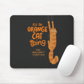 An Orange Cat Thing - Funny Tabby Cat Hanging On Mousepad (Mit Mouse)