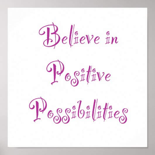 an positive Möglichkeiten glauben Poster (Vorne)