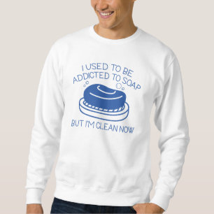 An Seife angepasst Sweatshirt