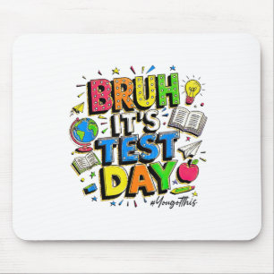 An seinem Testtag haben Sie diesen Stein Got Mousepad
