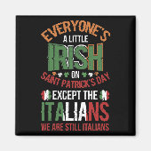An St. Patrick's Day ist jeder ein bisschen irisch Magnet (Vorne)