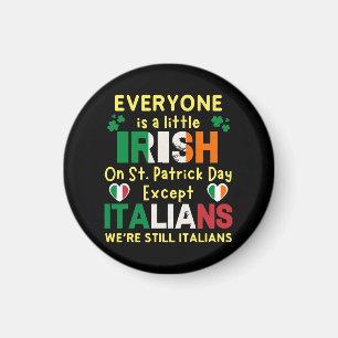 An St. Patrick's Day ist jeder ein bisschen irisch Magnet