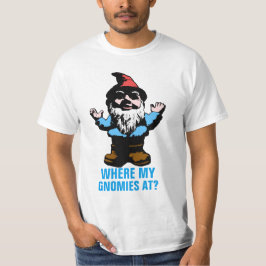 An wo mein Gnomies T-Shirt