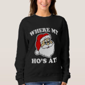 An wo mein Hos? Lustiges Sankt-Weihnachten Sweatshirt (Vorderseite)