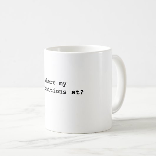 an wo meine Präpositionen? Kaffeetasse (VorderseiteRechts)