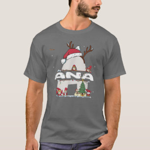 Ana Christmas w Ana Name für lustige Weihnachten T-Shirt