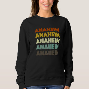 Anaheim California American Ca Usa Heimat Residenz Sweatshirt