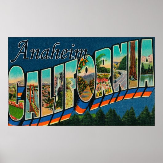 Anaheim, Kalifornien - Große Buchstabenszenen Poster (Vorne)