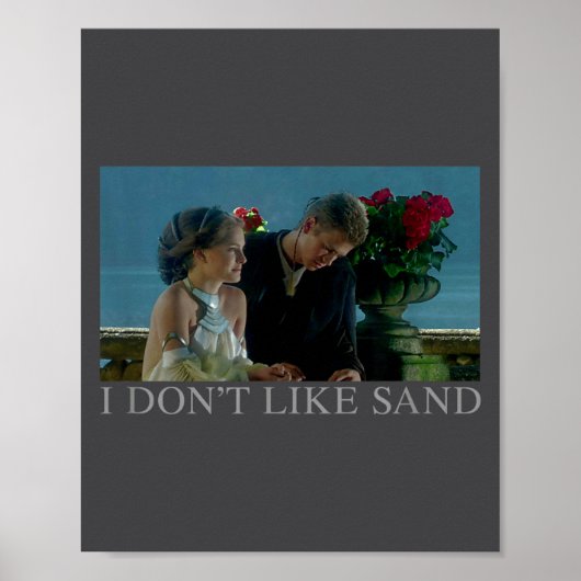 Anakin &amp; Padme Movie Ster I Don't Like Sand  Poster (Vorne)