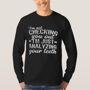 Analysieren Sie Ihre Zähne Zahnspende Funny Dental T-Shirt