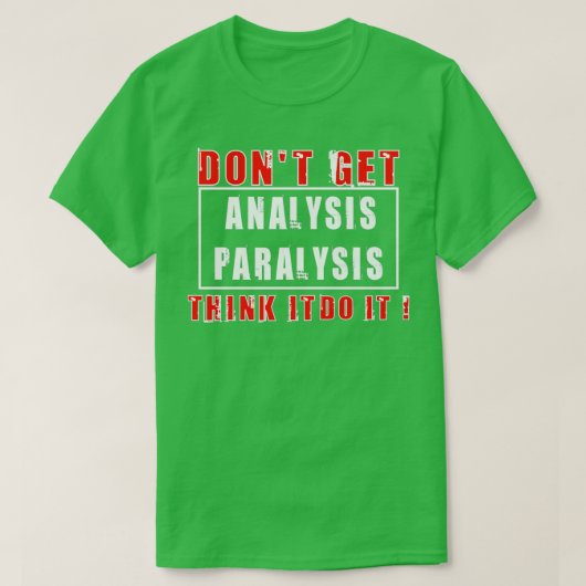 ANALYSIS PARALYSIS 2 T-Shirt (Design vorne)