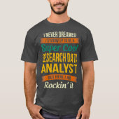 Analyst für Forschungsdaten gibt flinke Wertschätz T-Shirt (Vorderseite)