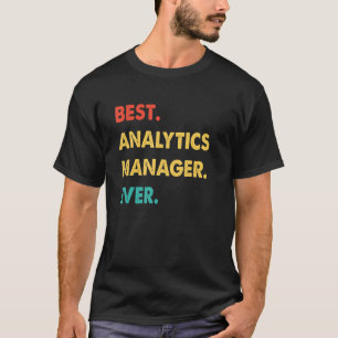 Analytics Manager Retro Best Analytics Manager Eve T-Shirt