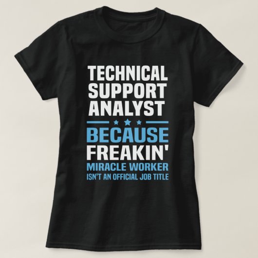 Analytiker des technischen Supports T-Shirt (Design vorne)