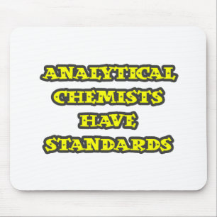 Analytische Chemiker haben Standards Mousepad