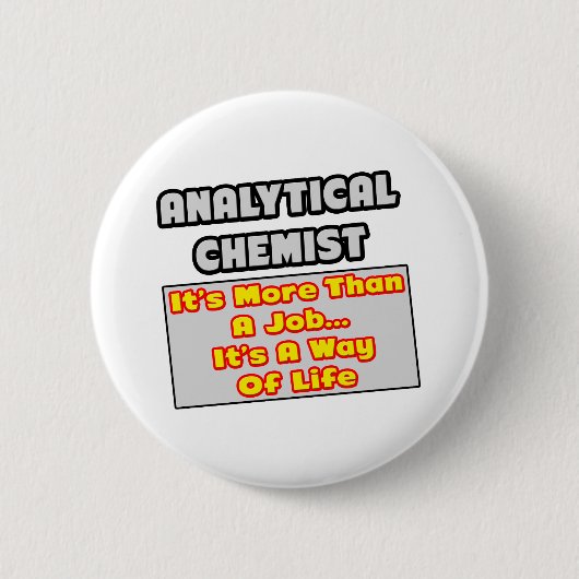 Analytischer Chemist...Art des Lebens Button (Vorderseite)