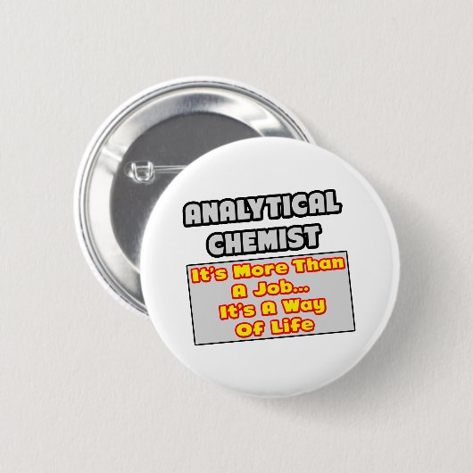 Analytischer Chemist...Art des Lebens Button (Vorne & Hinten)