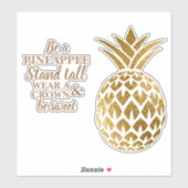 Ananas-Ananas Stand Tall Wear Crown Be Sweet Aufkleber (Blatt)