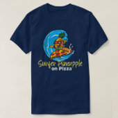 Ananas auf Pizza Surfer Ananas T-Shirt (Design vorne)