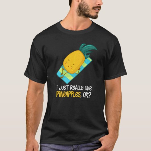 Ananas, die ich wirklich mag Ananas Fruit Summ T-Shirt (Vorderseite)