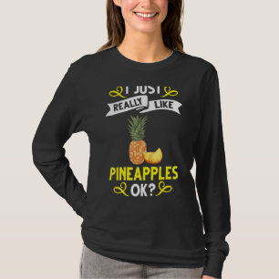 Ananas Frucht Pflanze Juice Funny Hawaiian Quotes T-Shirt