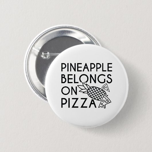 Ananas gehört auf Pizza Button (Vorne & Hinten)