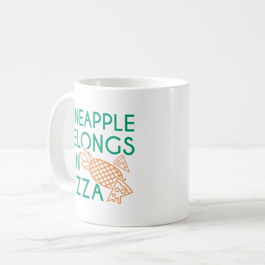 Ananas gehört auf Pizza Kaffeetasse (Vorderseite Links)