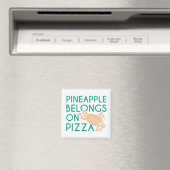 Ananas gehört auf Pizza Magnet (In Situ (Geschirrspüler))