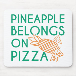 Ananas gehört auf Pizza Mousepad