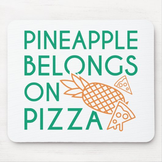 Ananas gehört auf Pizza Mousepad (Vorne)