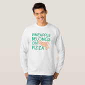 Ananas gehört auf Pizza T-Shirt (Vorne ganz)