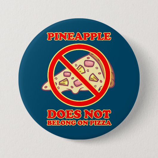 Ananas gehört nicht zu Pizza Button (Vorderseite)