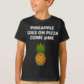 Ananas geht auf Pizza T-Shirt (Vorderseite)