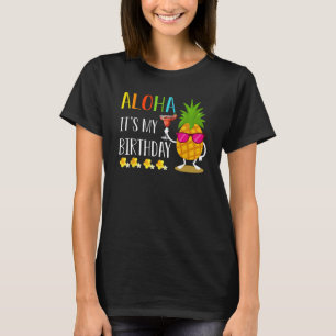 Ananas Hawaii Aloha It's My Birthday Hawaiian L T-Shirt