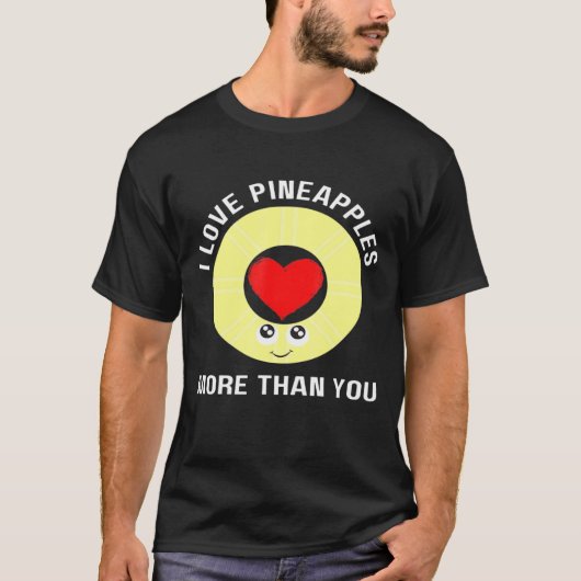 Ananas I Liebe Ananas mehr als ihr Männer T-Shirt (Vorderseite)