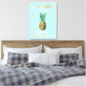 Ananas Lebensquote Leinwanddruck (Insitu (Schlafzimmer))