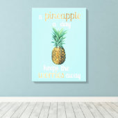 Ananas Lebensquote Leinwanddruck (Insitu (Holzboden))