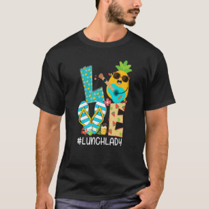 Ananas Liebe Mittagessen Lady Hallo Sommerwochen 1 T-Shirt