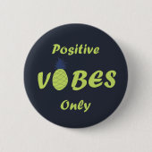 Ananas liebt nur positive Vibes Button (Vorderseite)
