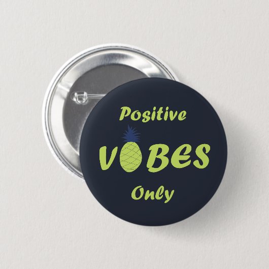 Ananas liebt nur positive Vibes Button (Vorne & Hinten)
