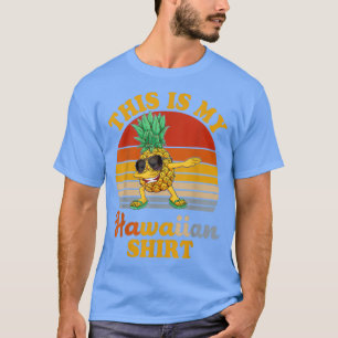 Ananas Männer betäuben Frauen Mädchen Das ist mein T-Shirt