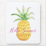 Ananas Mousepad<br><div class="desc">Dieses helle und fröhliche Mousepad ist mit einem Aquarell gelben Ananas und die Worte Hallo Sommer in Rosa dekoriert. Sie können es anpassen,  indem Sie die Wörter ändern,  wenn Sie möchten. Original Wasserfarbe © Michele Davies.</div>